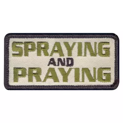 ROTHCO nášivka SPRAYING AND PRAYING velcro 3,5 x 7,5 cm